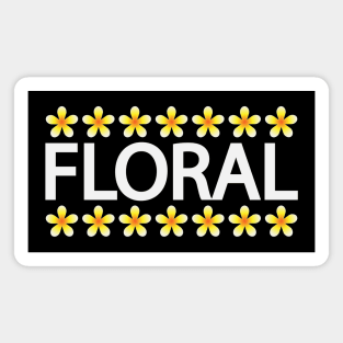 Floral artistic typography design Magnet